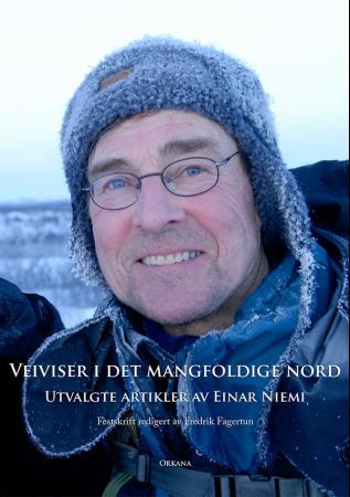 Veiviser i det mangfoldige nord - utvalgte artikler av Einar Niemi
