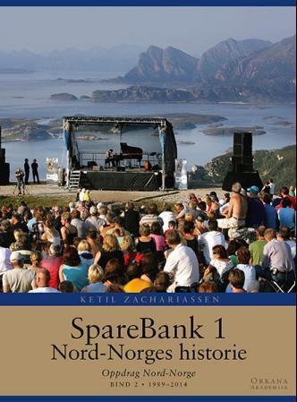 SpareBank 1 Nord-Norges historie - bind 1 1836-1989 : lokalbank og samfunnsaktør