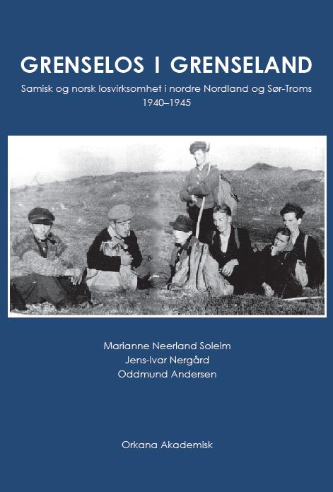 Grenselos i grenseland - samisk og norsk losvirksomhet i nordre Nordland og Sør-Troms 1940-1945