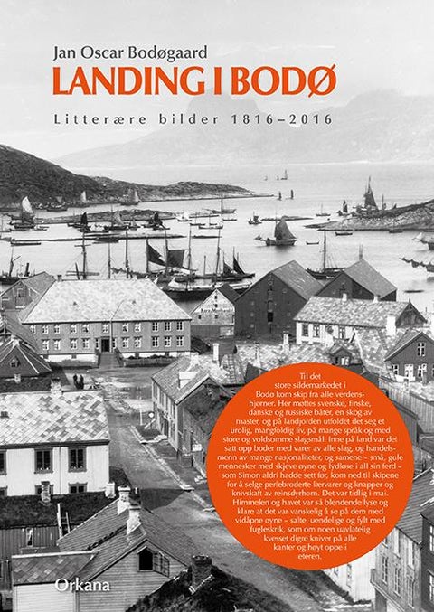 Landing i Bodø - litterære bilder 1816-2016