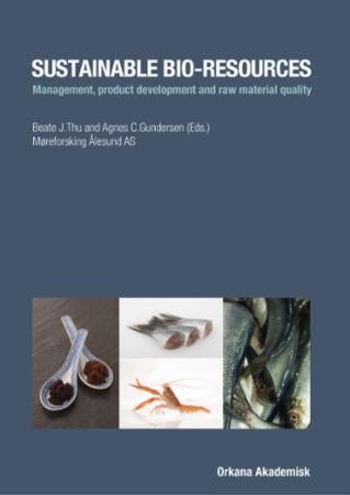 Sustainable bio-resources - management, product development and raw material quality