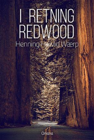 Bilde av I Retning Redwood Av Henning Howlid Wærp