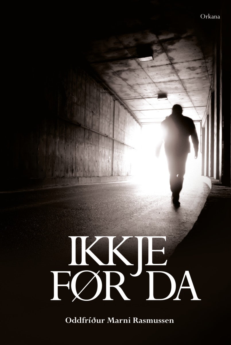 Bilde av Ikkje Før Da Av Oddfriður Marni Rasmussen