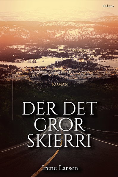 Der det gror skierri - roman