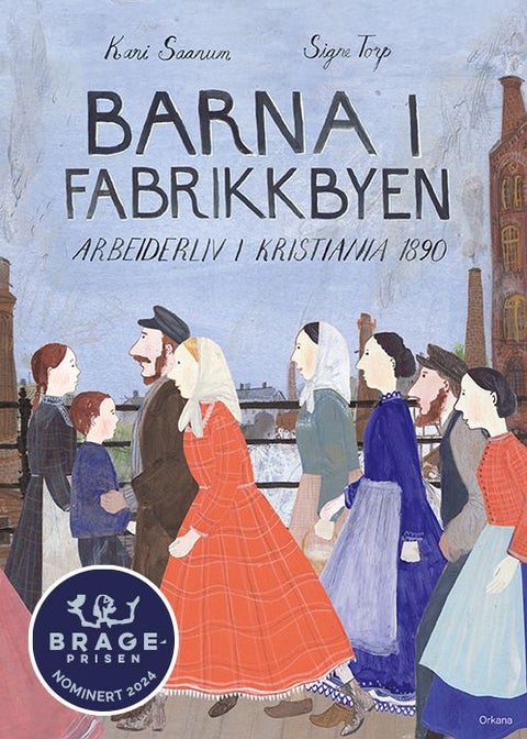 Barna i fabrikkbyen - arbeiderliv i Kristiania 1890