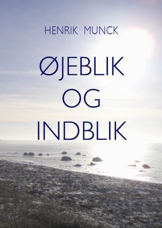 Bilde av Øjeblik Og Indblik Av Henrik Munck