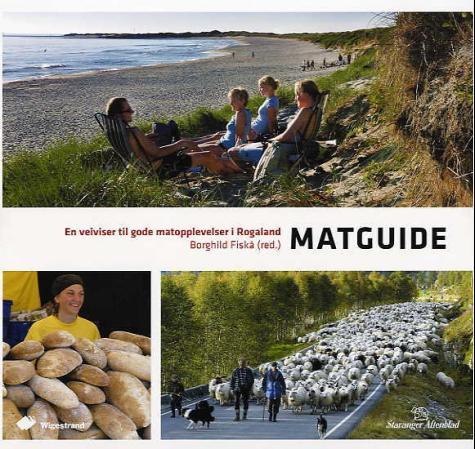 Matguide - en veiviser til gode matopplevelser i Rogaland