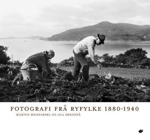 Bilde av Fotografi Frå Ryfylke Av Morten Heiselberg, Ola Søndenå