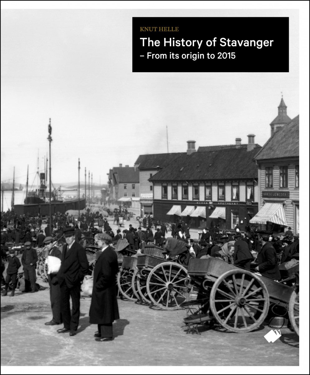 The history of Stavanger - a complete urban history