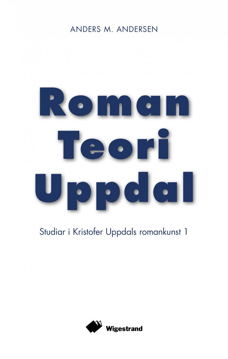 Roman teori Uppdal - studiar i Kristoffer Uppdals romankunst 1