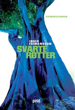 Svarte røtter - kriminalroman