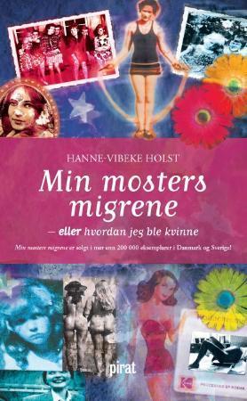 Min mosters migrene, eller Hvordan jeg ble kvinne
