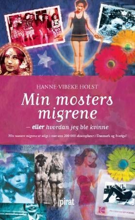 Min mosters migrene, eller Hvordan jeg ble kvinne