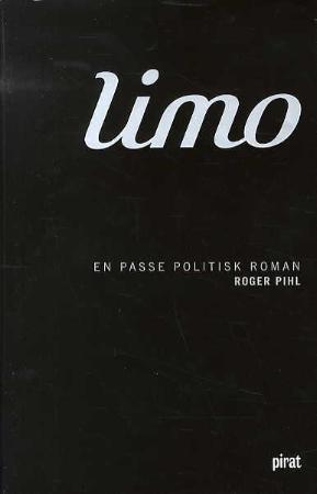 Limo - en passe politisk roman