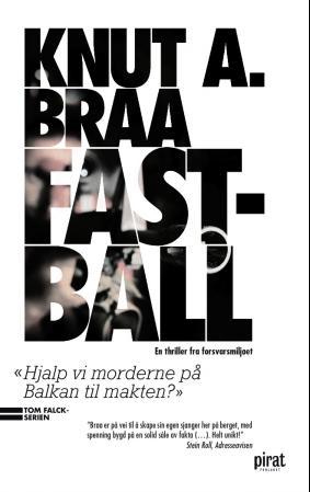 Fastball - en thriller fra forsvarsmiljøet