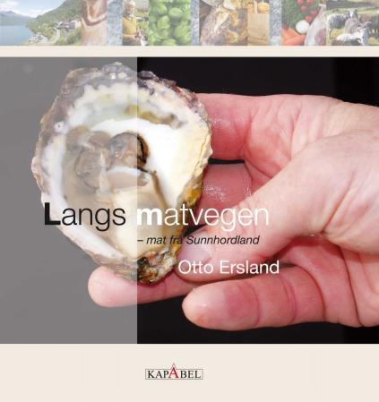 Langs matvegen - mat frå Sunnhordland