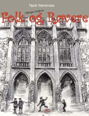 Folk og røvere i Bergen tinghus