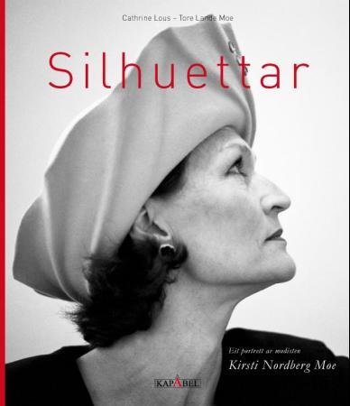 Silhuettar - eit portrett av modisten Kirsti Nordberg Moe