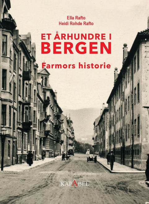 Et århundre i Bergen - farmors historie