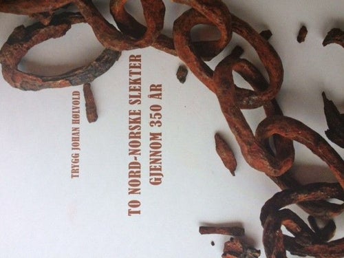 To nordnorske slekter gjennom 350 år