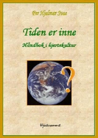 Tiden er inne - håndbok i hjertekultur