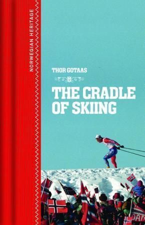 Norway - the craddle of skiing