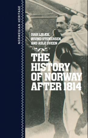 Bilde av The History Of Norway After 1814 Av Ivar Libæk, Øivind Stenersen, Asle Sveen