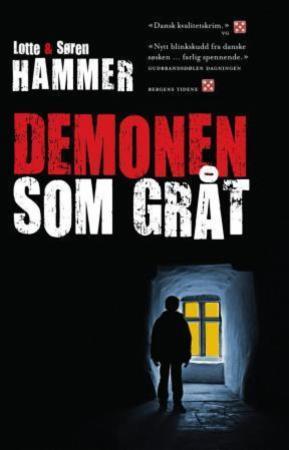 Bilde av Demonen Som Gråt Av Lotte Hammer, Søren Hammer