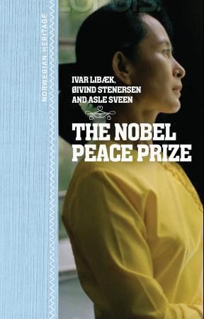 Bilde av The Nobel Peace Prize Av Ivar Libæk, Øivind Stenersen, Asle Sveen