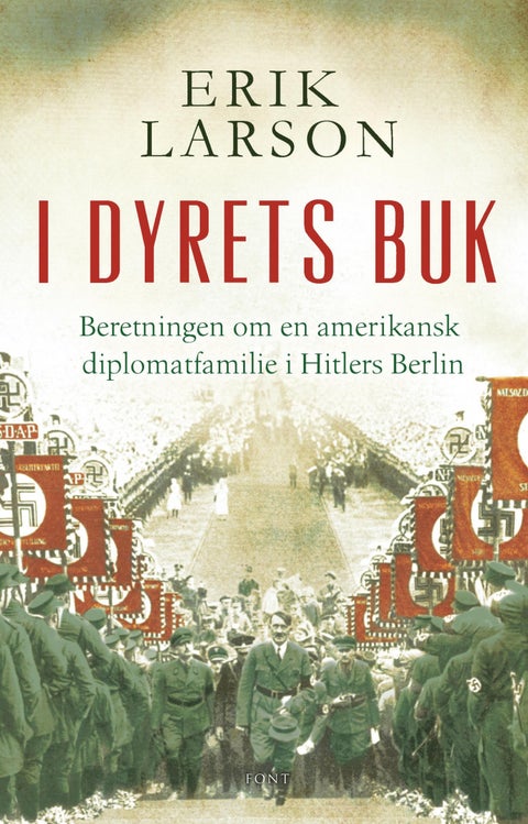 I dyrets buk - beretningen om en amerikansk diplomatfamilie i Hitlers Berlin