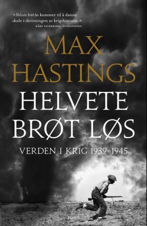 Helvete brøt løs - verden i krig 1939-1945