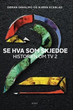 Se hva som skjedde - historien om TV 2
