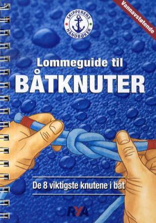 Lommeguide til båtknuter - de 8 viktigste knutene i båt