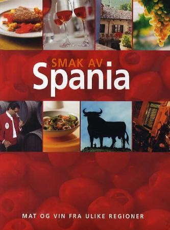 Smak av Spania - mat og vin fra ulike regioner