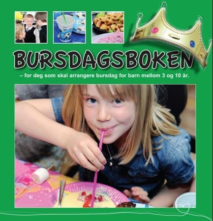 Bursdagsboken - for deg som skal arrangere bursdag for barn mellom 3 og 10 år