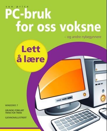 PC-bruk for oss voksne - og andre nybegynnere