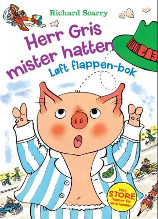 Herr Gris mister hatten - løft flappen-bok