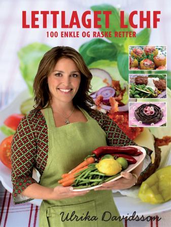 Lettlaget LCHF - 100 enkle og raske retter