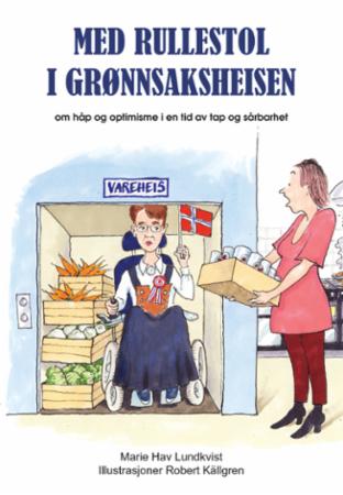 Med rullestol i grønnsaksheisen - om håp og optimisme i en tid av tap og sårbarhet