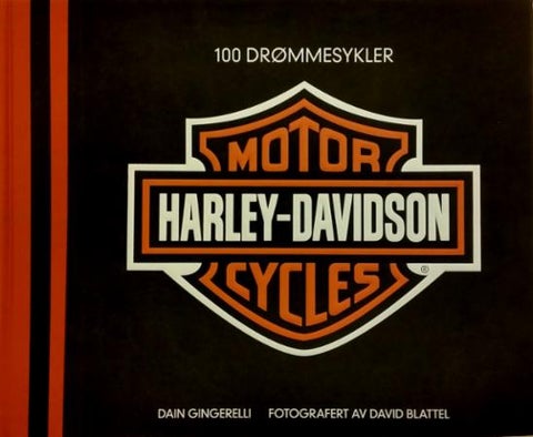 Harley-Davidson - 100 drømmesykler