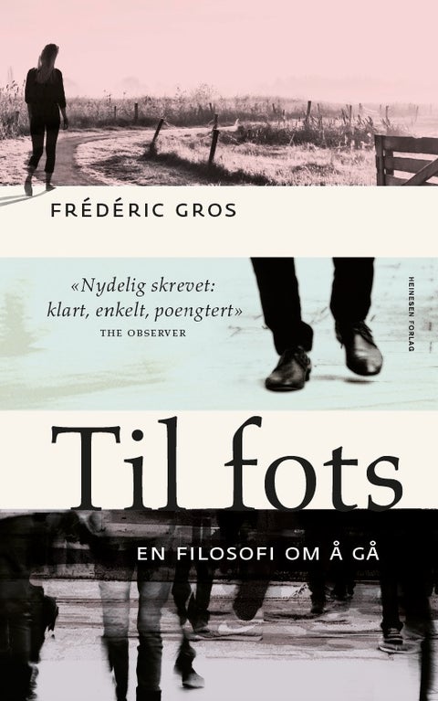 Til fots - en filosofi om å gå