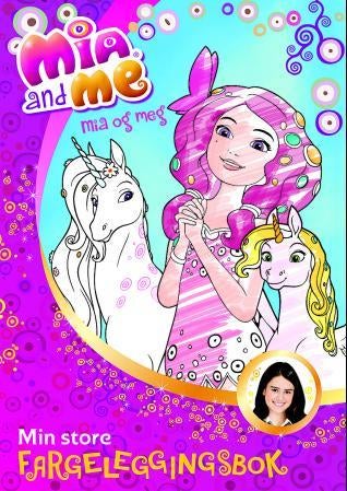 Mia and Me - Mia og meg : min store fargeleggingsbok