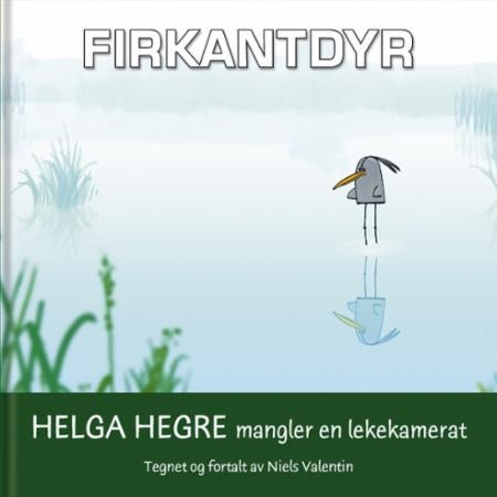 Helga Hegre mangler en lekekamerat