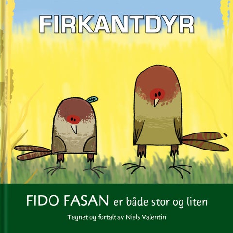 Fido fasan er både stor og liten