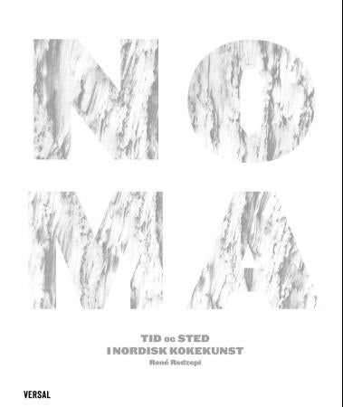 Noma - tid og sted i nordisk kokekunst