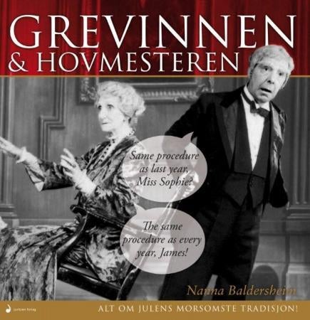 Grevinnen & hovmesteren - alt om julens morsomste tradisjon