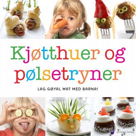 Kjøtthuer og pølsetryner - lag gøyal mat med barna!