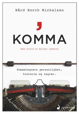 Komma - kommategnets personlighet, historie og regler