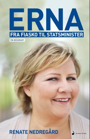 Erna - fra fiasko til statsminister