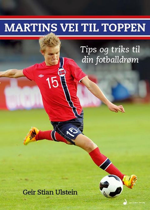 Martins vei til toppen - tips og triks for å nå din fotballdrøm